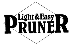 LIGHT & EASY PRUNER trademark