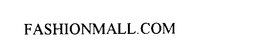 FASHIONMALL. COM trademark