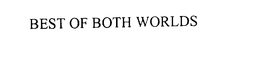 BEST OF BOTH WORLDS trademark