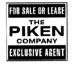 THE PIKEN COMPANY FOR SALE OR LEASE EXCLUSIVE LISTING AGENT trademark