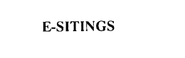 E-SITINGS trademark