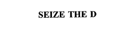 SEIZE THE D trademark