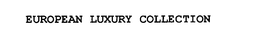 EUROPEAN LUXURY COLLECTION trademark