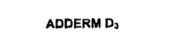 ADDERM D3 trademark