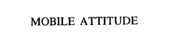 MOBILE ATTITUDE trademark
