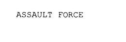 ASSAULT FORCE trademark