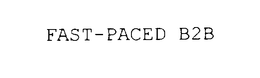 FAST-PACED B2B trademark