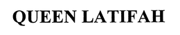 QUEEN LATIFAH trademark