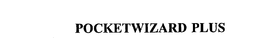 POCKETWIZARD PLUS trademark