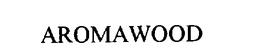 AROMAWOOD trademark