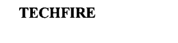 TECHFIRE trademark