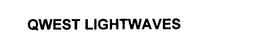 QWEST LIGHTWAVES trademark