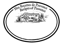 MES RECETTES DE PROVENCE RECIPES OF PROVENCE trademark