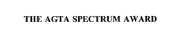 THE AGTA SPECTRUM AWARD trademark