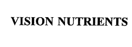 VISION NUTRIENTS trademark
