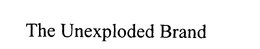 THE UNEXPLODED BRAND trademark
