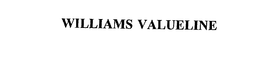 WILLIAMS VALUELINE trademark