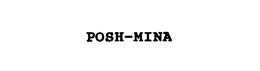 POSH-MINA trademark