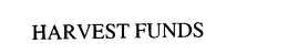 HARVEST FUNDS trademark