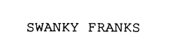 SWANKY FRANKS trademark