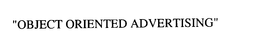 "OBJECT ORIENTED ADVERTISING" trademark