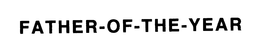 FATHER-OF-THE-YEAR trademark
