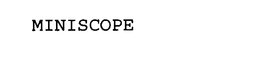 MINISCOPE trademark