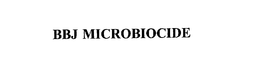 BBJ MICROBIOCIDE trademark