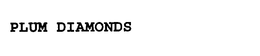 PLUM DIAMONDS trademark