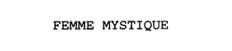 FEMME MYSTIQUE trademark