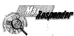 MAX RESPONDER EMERGENCY READINESS & RESPONSE trademark