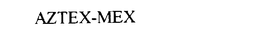 AZTEX-MEX trademark