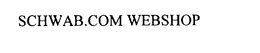 SCHWAB.COM WEBSHOP trademark