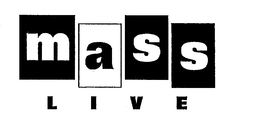 MASS LIVE trademark