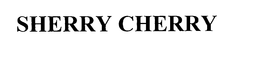 SHERRY CHERRY trademark