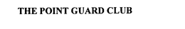 THE POINT GUARD CLUB trademark