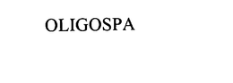 OLIGOSPA trademark