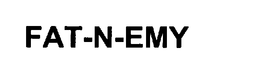 FAT-N-EMY trademark