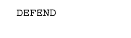 DEFEND trademark