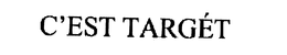 C' EST TARGET trademark