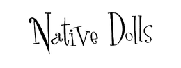NATIVE DOLLS trademark