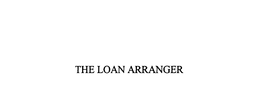 THE LOAN ARRANGER trademark