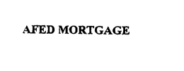 AFED MORTGAGE trademark