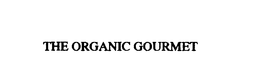THE ORGANIC GOURMET trademark