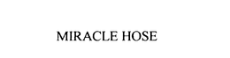 MIRACLE HOSE trademark
