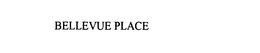 BELLEVUE PLACE trademark