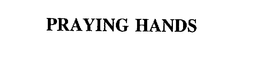 PRAYING HANDS trademark