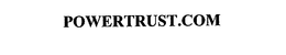 POWERTRUST.COM trademark