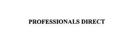 PROFESSIONALS DIRECT trademark