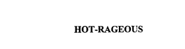 HOT-RAGEOUS trademark